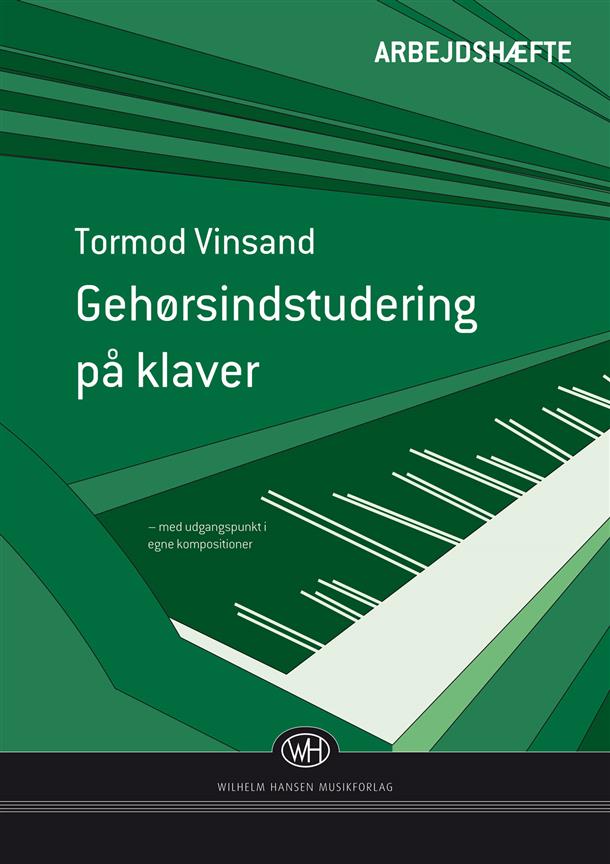 Gehørsindstudering På Klaver, arbejdshæfte - Tormod Vinsand