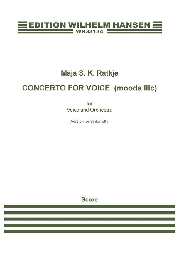 Maja S. K. Ratkje: Concerto For Voice (Moods IIIb version for sinfonietta)