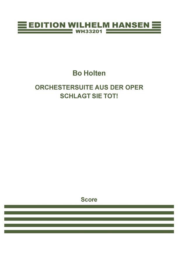 Orchestersuite Aus Der Oper Schlagt Sie Tot!