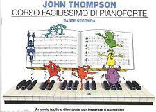 Corso facilissimo per pianoforte Seconda parte : Con CD e tracce online