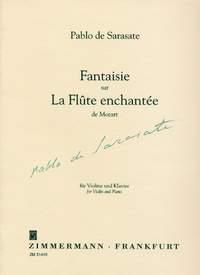 Pablo De Sarasate: Fantaisie Sur La Flute Enchantee De Mozart