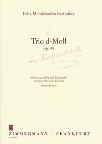 Mendelssohn: Trio D Minor Op 49