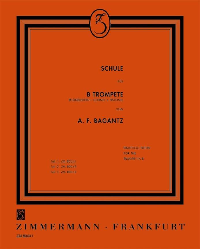Bagantz, A: Trumpet School Book 1