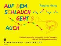 Auf Dem Schlauch Geht's Auch. Trompe