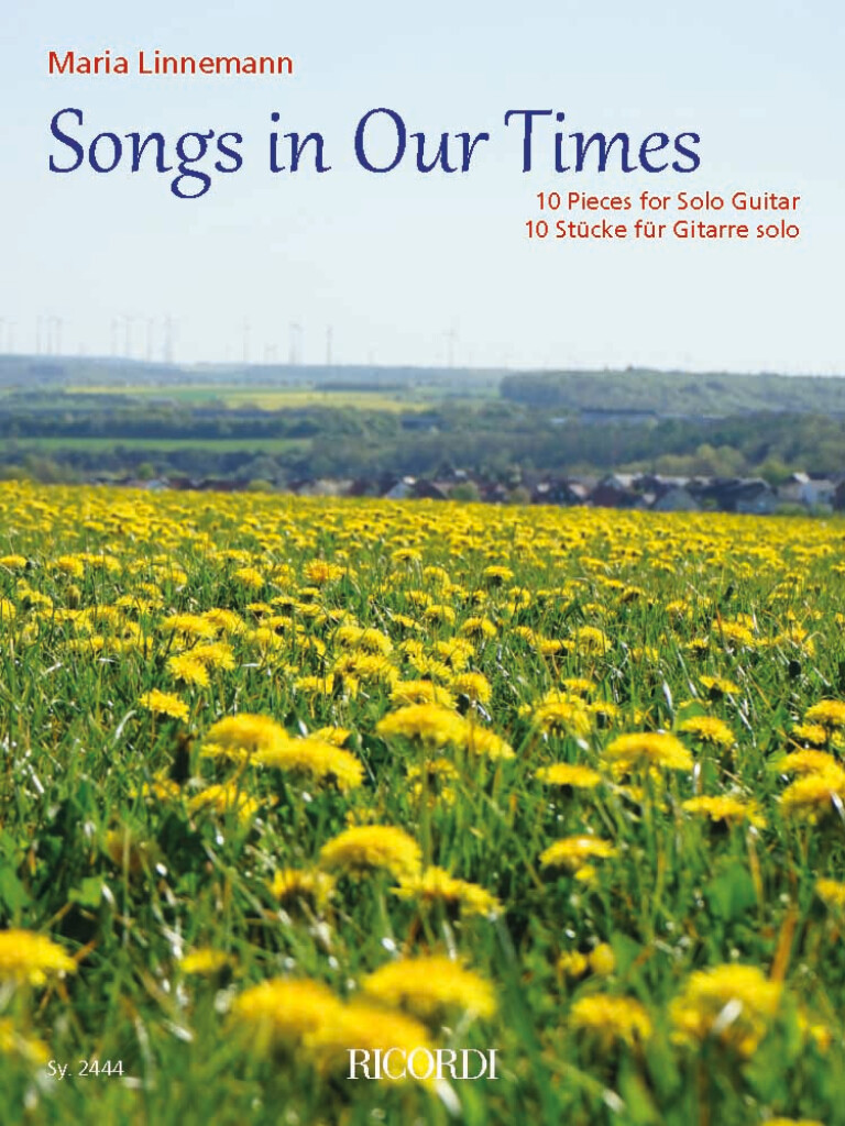 Songs in Our Times : 10 Stücke für Gitarre solo / 10 Pieces for Solo Guitar
