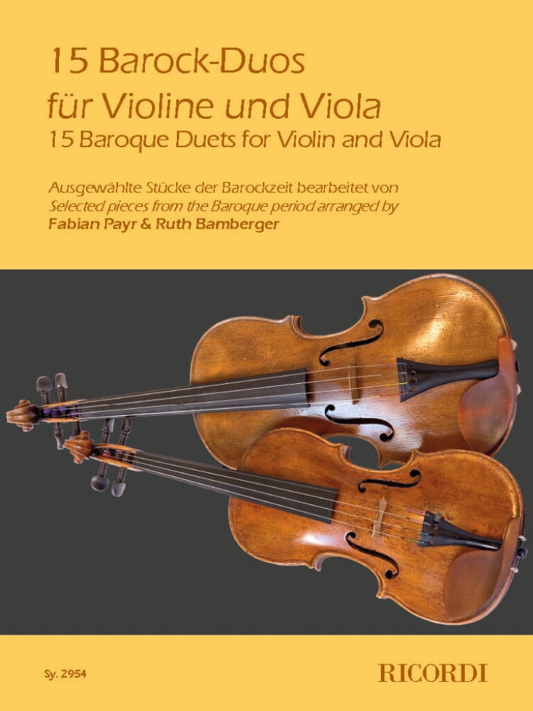 15 Barock-Duos für Violine und Viola : Ausgewählte Stücke der Barockzeit bearbeitet von Fabian Payr & Ruth Bamberger