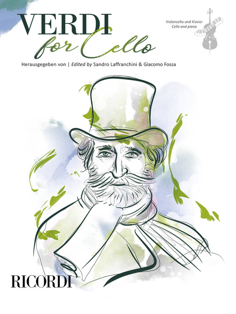 Verdi for Cello : Herausgegeben von | Edited by Sandro Laffranchini & Giacomo Fossa