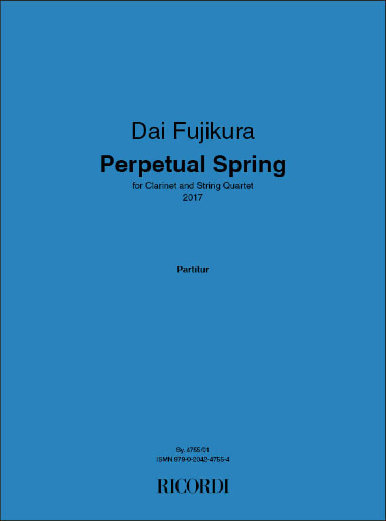 Perpetual Spring : for Clarinet and String Quartet