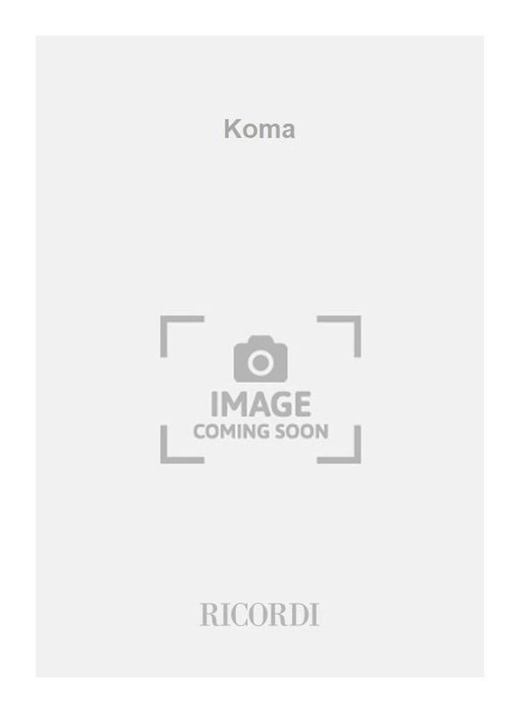 Koma : Oper mit einem Text von Händl Klaus