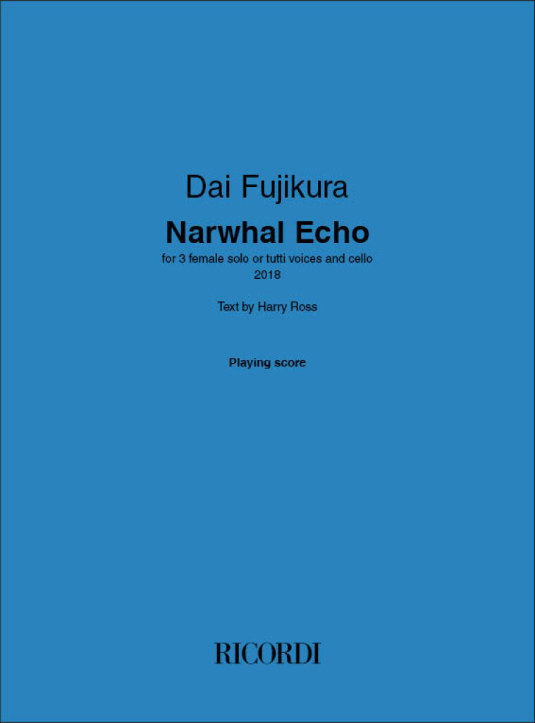 Narwhal Echo : for 3 female solo or tutti voices and cello