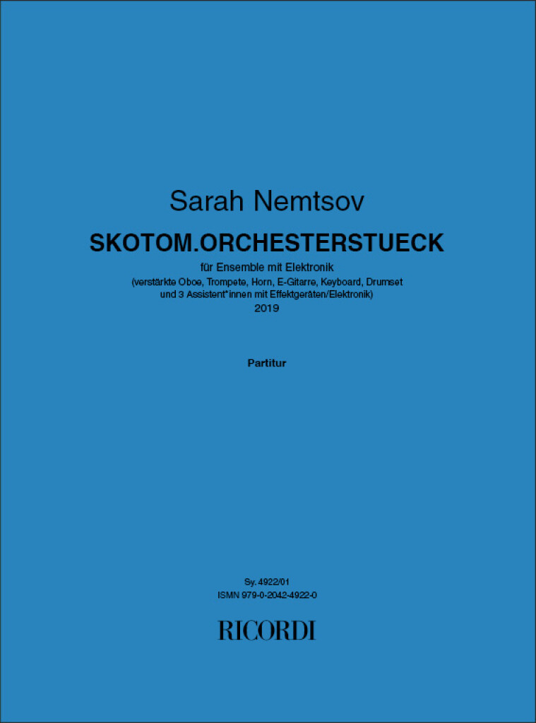 Skotom.Orchesterstueck : für Ensemble mit Elektronik