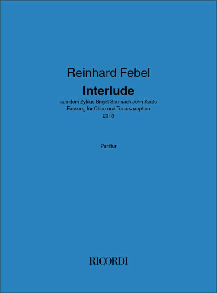 Interlude : aus dem Zyklus Bright Star nach John Keats - Fassung für Oboe und Tenorsaxophon