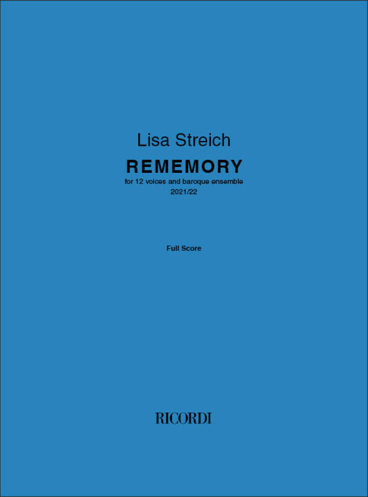 Rememory : for 12 voices and baroque ensemble