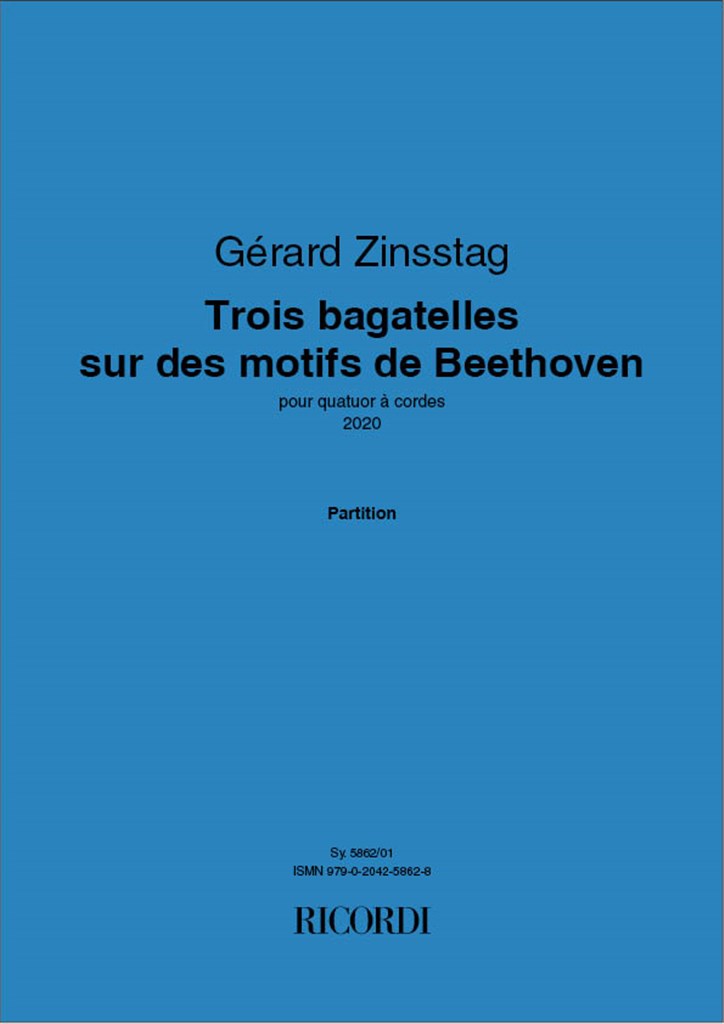 Trois bagatelles sur des motifs de Beethoven : pour quatuor à cordes