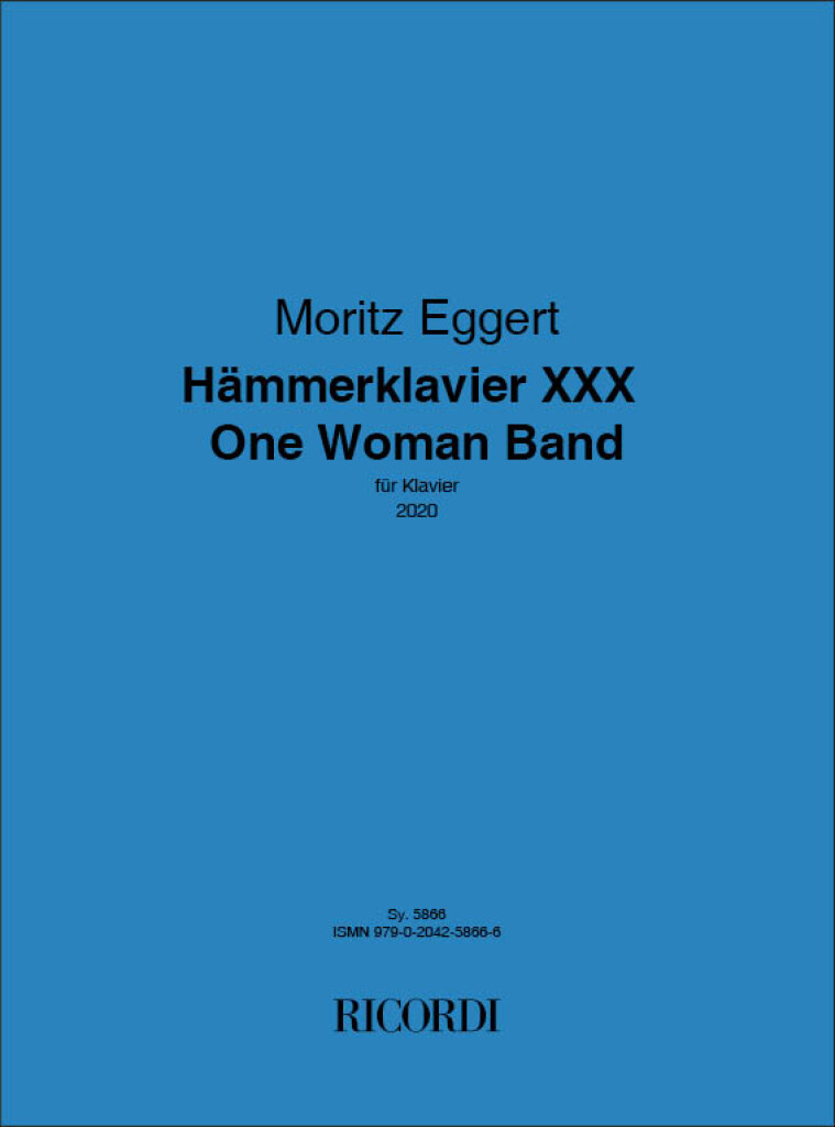 Hämmerklavier XXX - One Woman Band : für Klavier