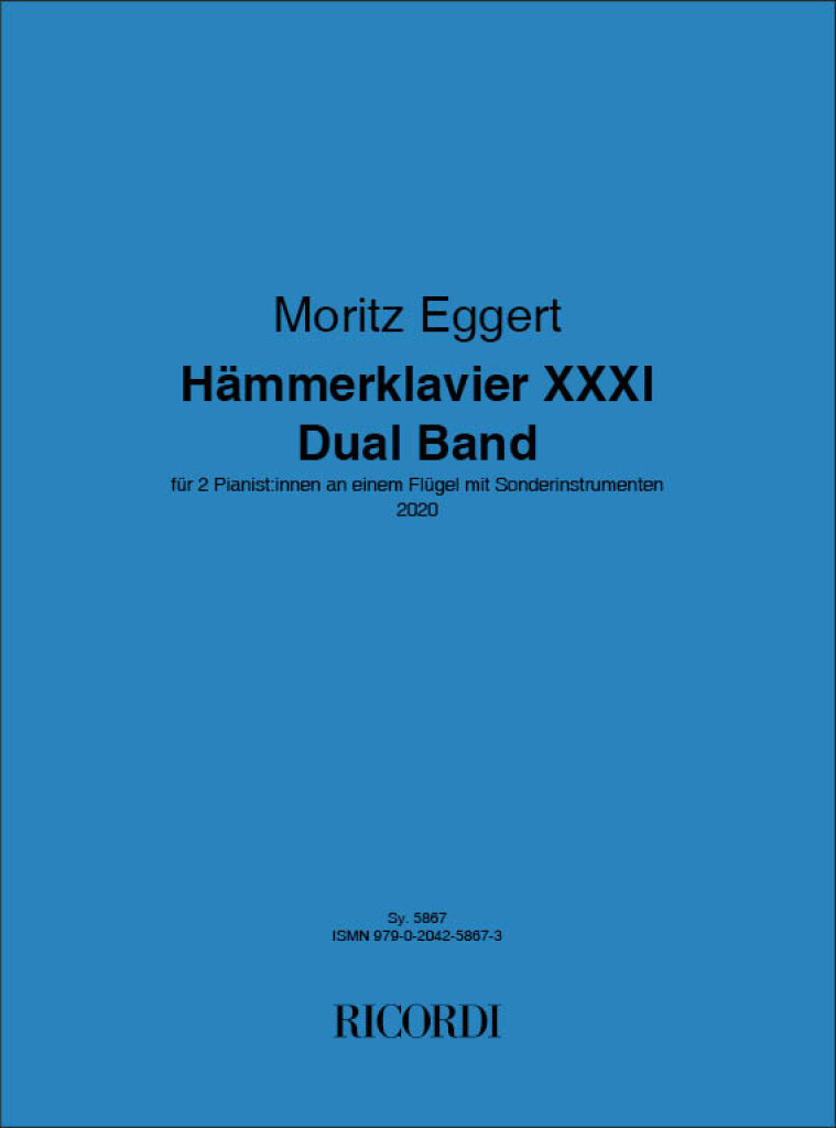 Hämmerklavier XXXI - Dual Band : für 2 Pianist:innen an einem Flügel mit Sonderinstrumenten