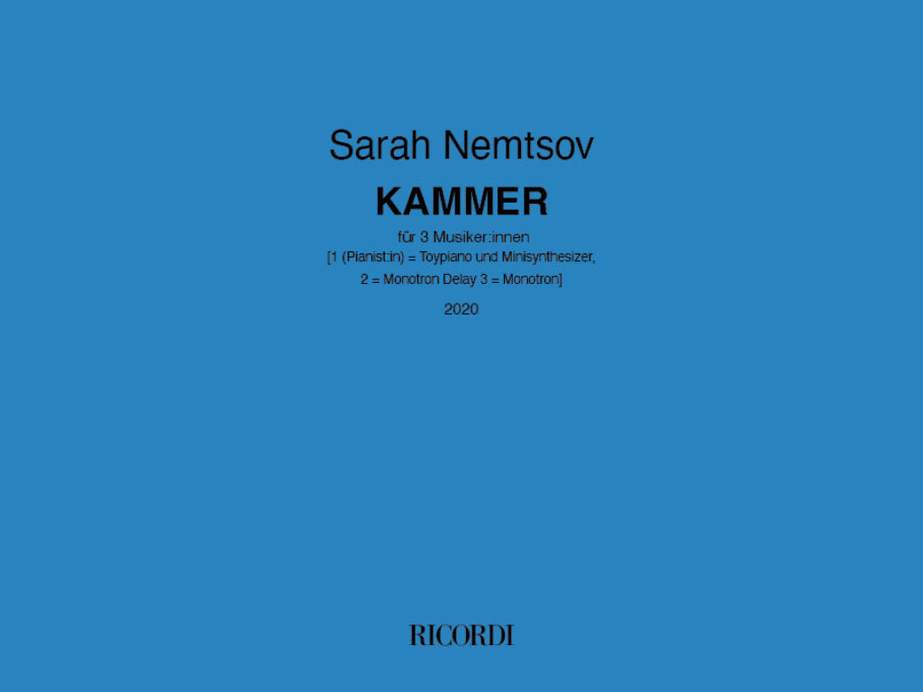 Kammer : für 3 Musiker:innen - [1 (Pianist:in) = Toypiano und Minisynthesizer-2 = Monotron Delay 3 = Monotron