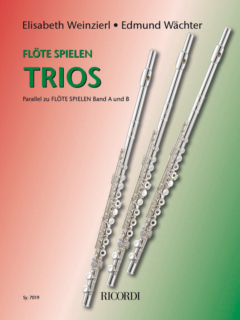Flöte spielen Trios : Parallel zu FLÖTE SPIELEN Band A und B