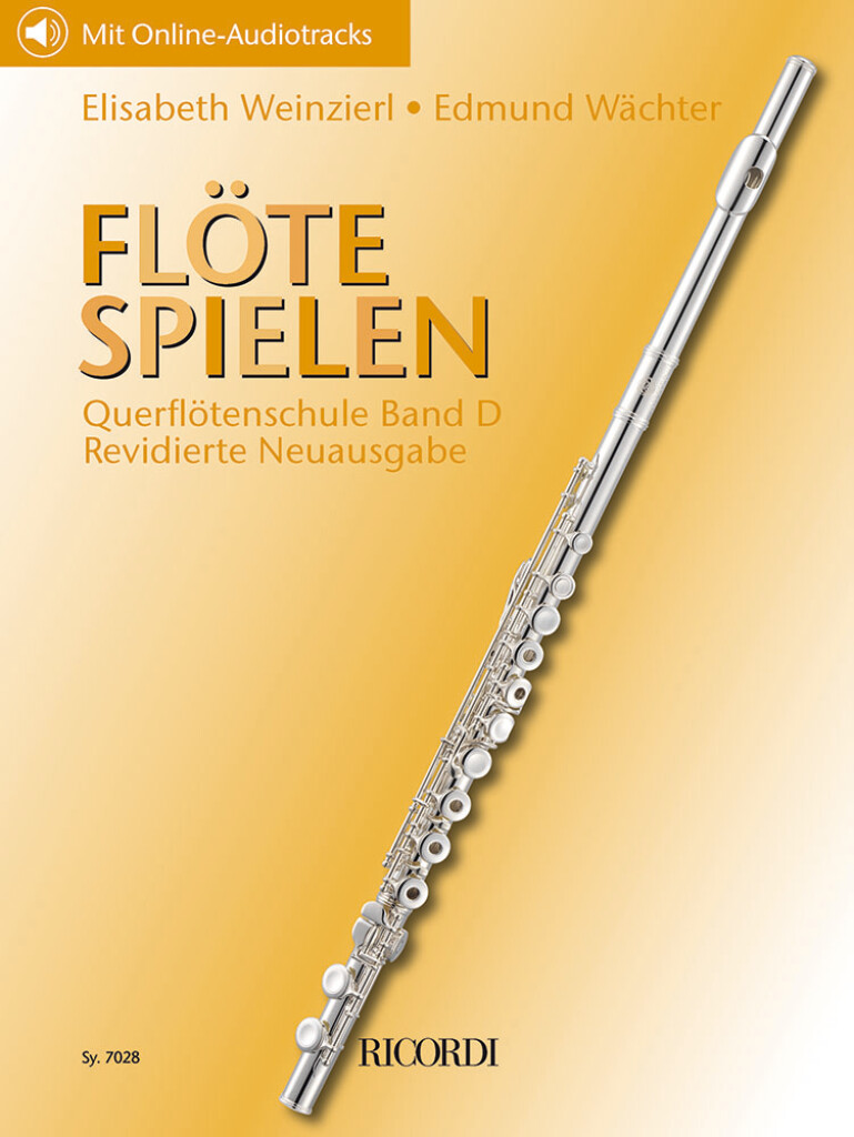 Flöte spielen - Querflötenschule Band D : Revidierte Neuausgabe