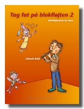 Tag Fat på Blokfløjten 2 Blokfløjteskole for Børn