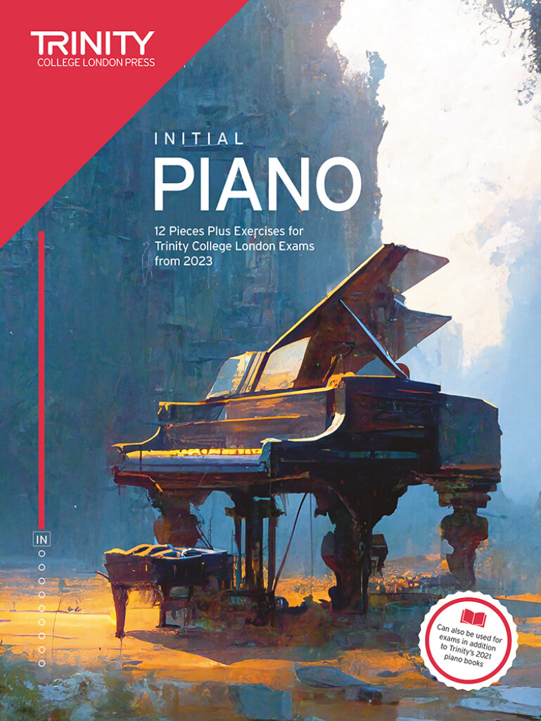 Piano Exam Pieces Plus Exercises 2023 Initial : 12 Pieces for Trinity College London Exams from 2023