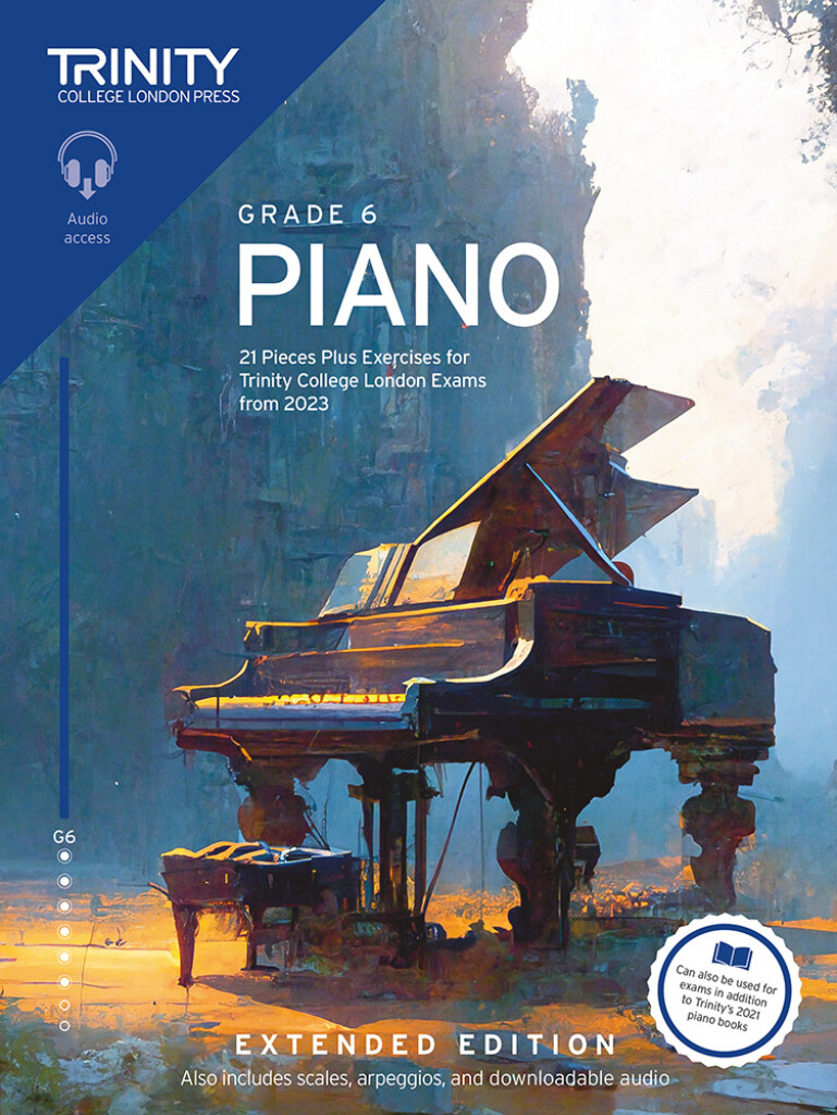 Piano Exam Pieces Plus Exercises 2023 Grade 6 Ext. : 21 Pieces for Trinity College London Exams from 2023 (Extended Ed.)