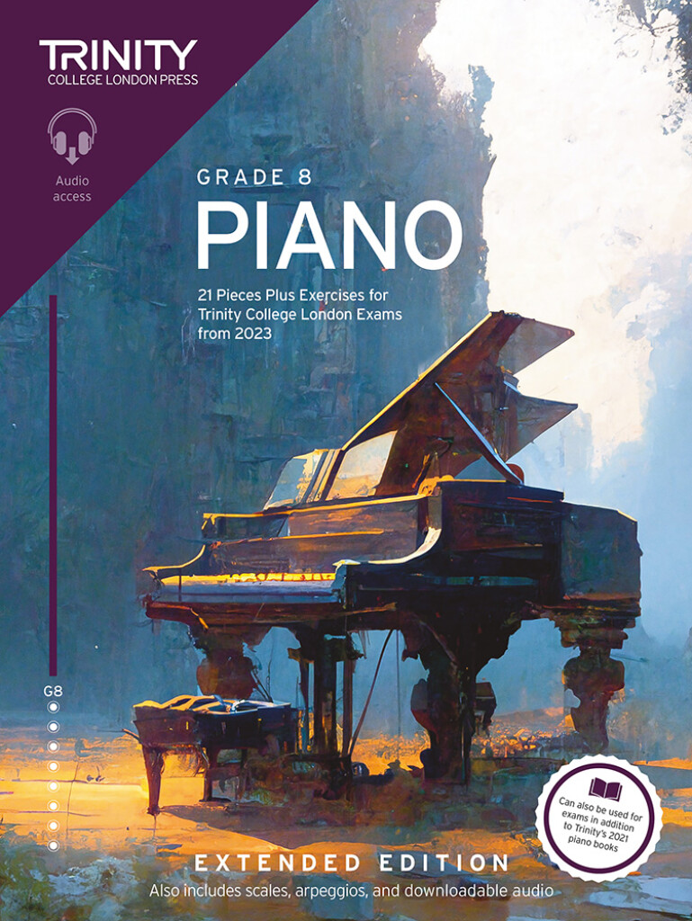 Piano Exam Pieces Plus Exercises 2023 Grade 8 Ext. : 21 Pieces for Trinity College London Exams from 2023 (Extended Ed.)