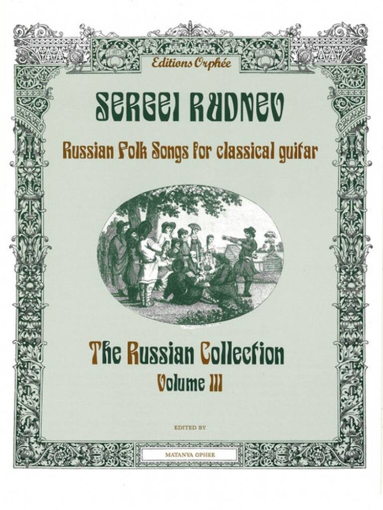 The Russian Collection Volume 3 : Folk Songs By Rudnev Sergei