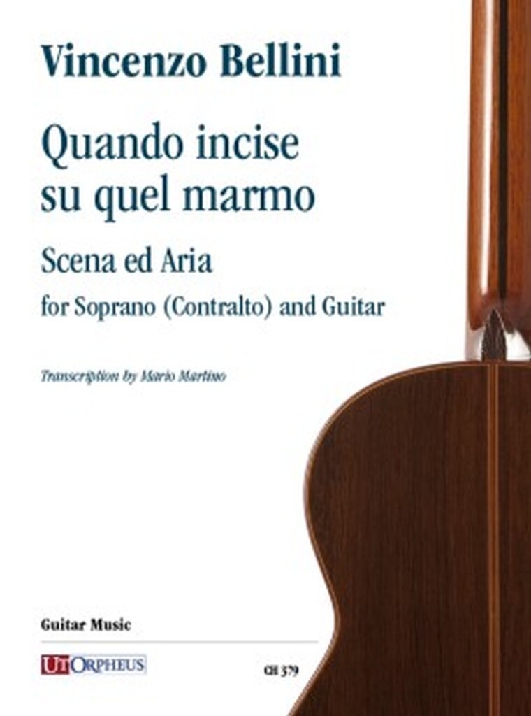 Quando Incise su Quel Marmo : Scena ed Aria per Soprano e Chitarra