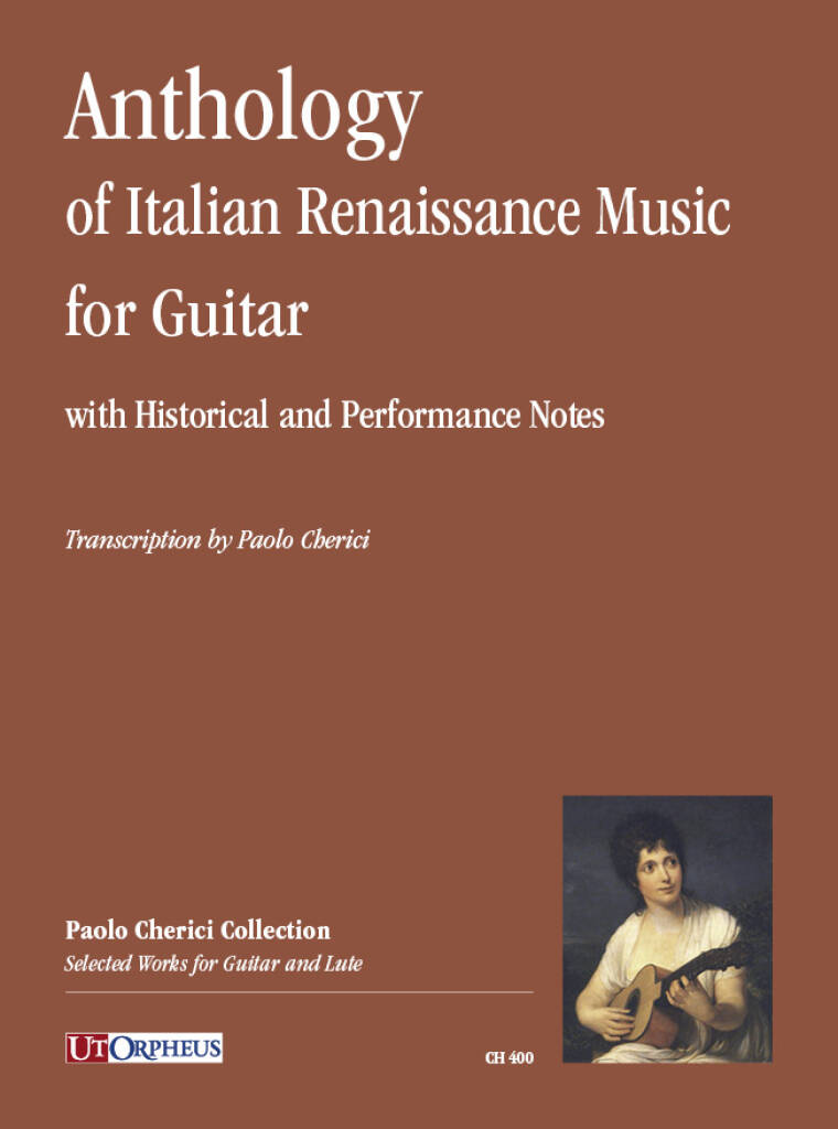 Antologia del Rinascimento Italiano per Chitarra : (con note storiche e di prassi esecutiva)