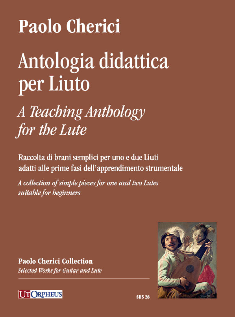 Antologia didattica : Raccolta di brani semplici per uno e due Liuti adatti alle prime fasi dell?apprendimento strumentale