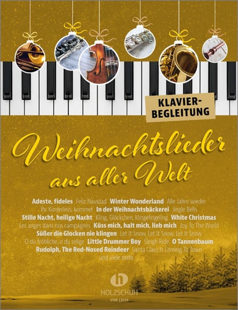 Weihnachtslieder aus aller Welt - Klavierbegl. : Die umfassende Sammlung für das Solo-, Duett- oder Gruppenspiel