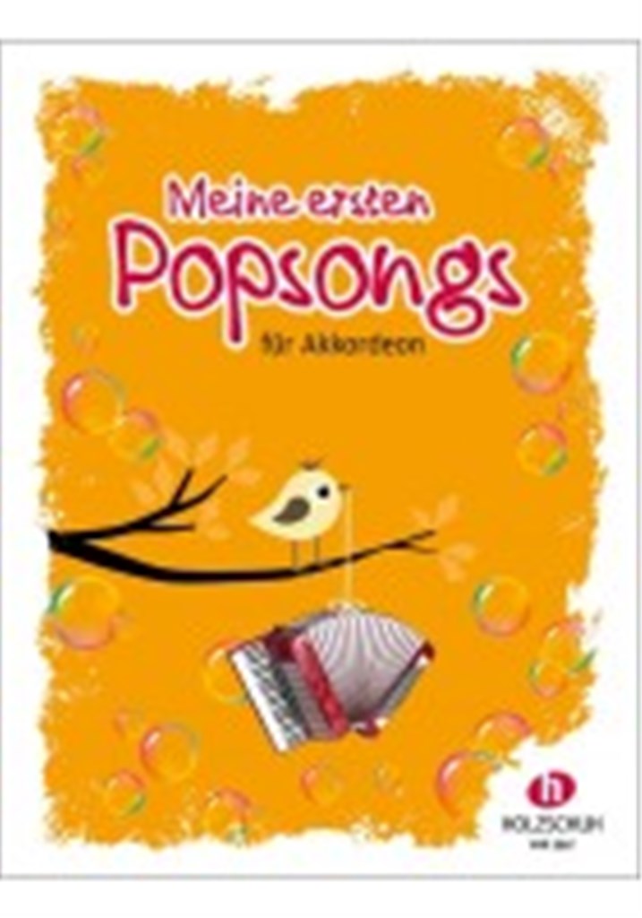 Meine ersten Popsongs : 12 Hits für den Anfangsunterricht am Akkordeon