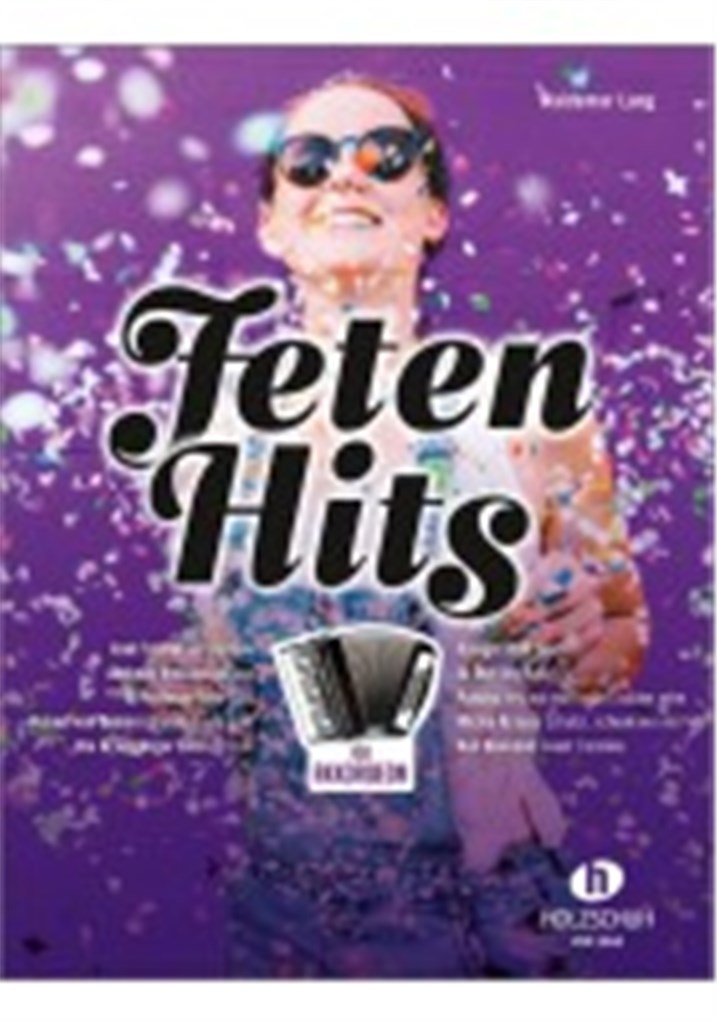Feten-Hits : Leichte bis mittelschwere Bearbeitungen für Akkordeon