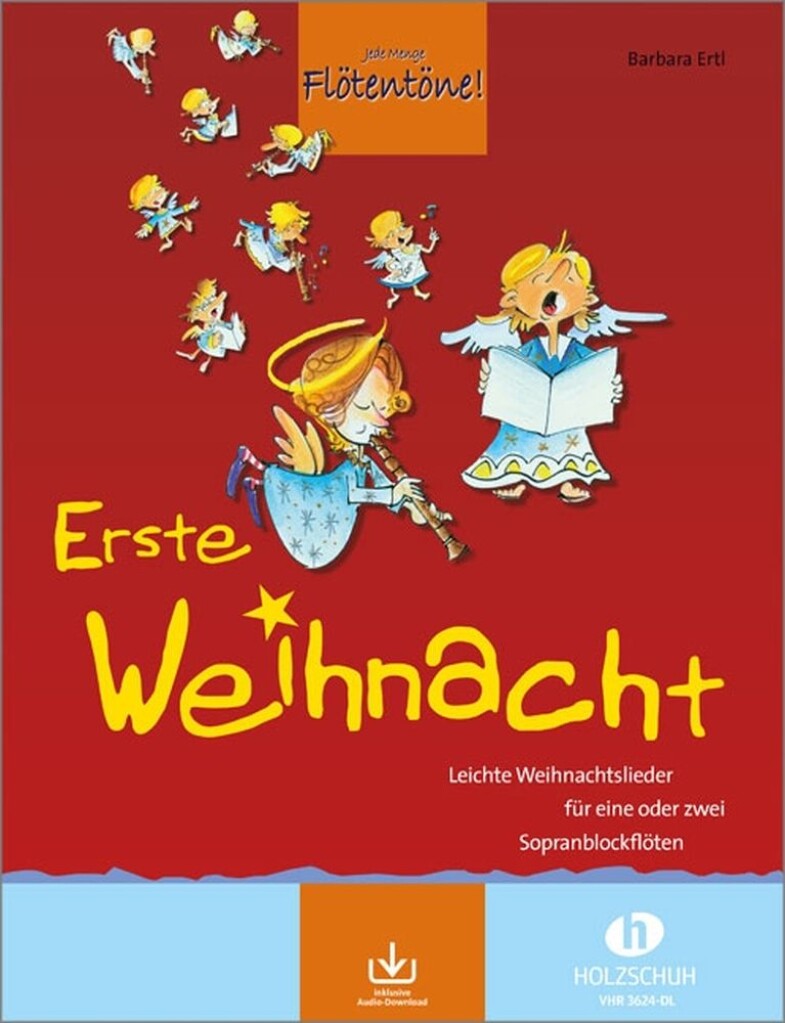 Erste Weihnacht : 33 leichte Weihnachtslieder für eine oder zwei Sopranblockflöten