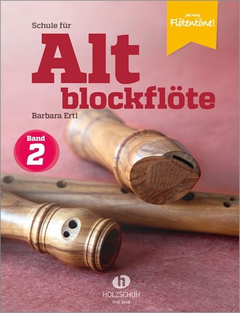 Schule für Altblockflöte 2 : Die Schule für Jugendliche und Erwachsene