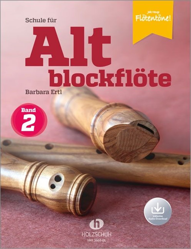 Schule für Altblockflöte 2 : Die Schule für Jugendliche und Erwachsene