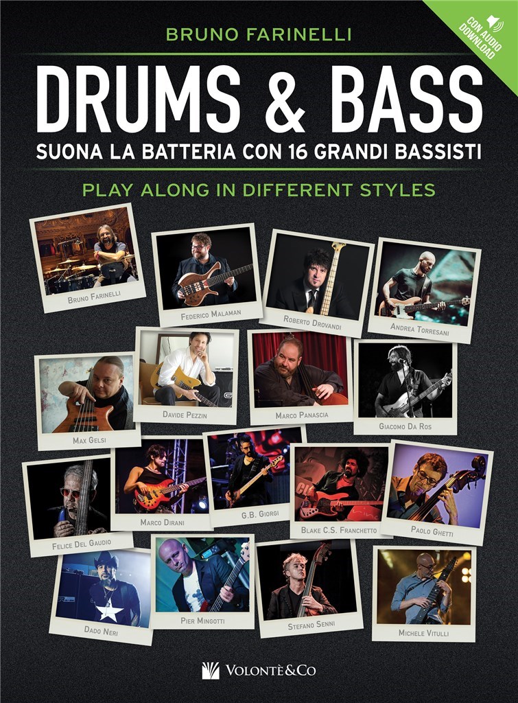 Drums & Bass : Suona La Batteria Con 16 Grandi Bassisti - Play Along In Different Styles