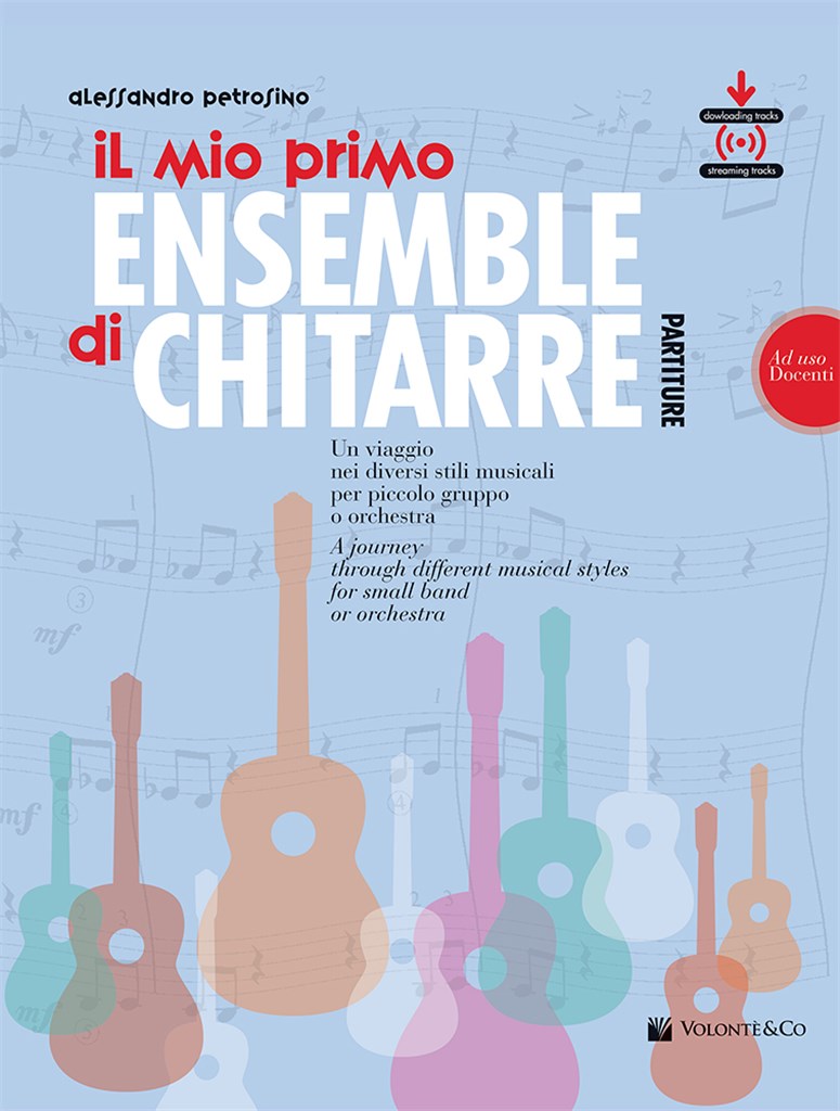 Il Mio Primo Ensemble Di Chitarra : Ad Uso Docenti
