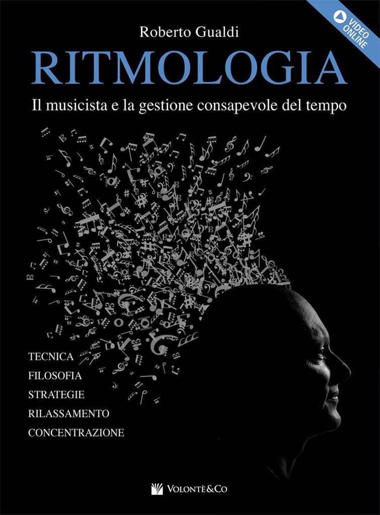 Ritmologia Con Video Online : Il Musicista E La Gestione. Consapevole Del Tempo