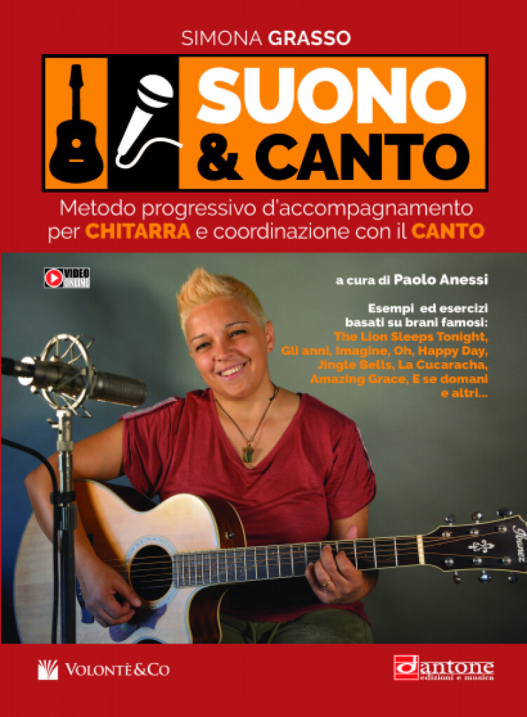Suono e Canto Con Video In Streaming : Metodo Progressivo D?Accompagnamento Per Chitarra e Coordinazione Con Il Canto