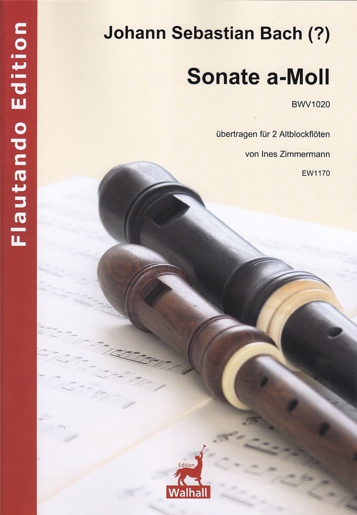 Sonate a-Moll BWV1020 : übertragen für 2 Altblockflöten