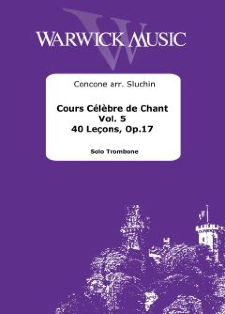 Cours Celebre de Chant Vol 5 : 40 Lecons Op. 17