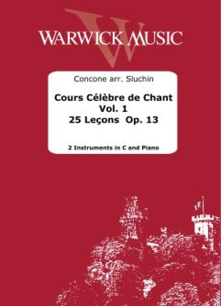 Cours Celebre de Chant Vol 1 : 25 Lecons de Chant Op. 13