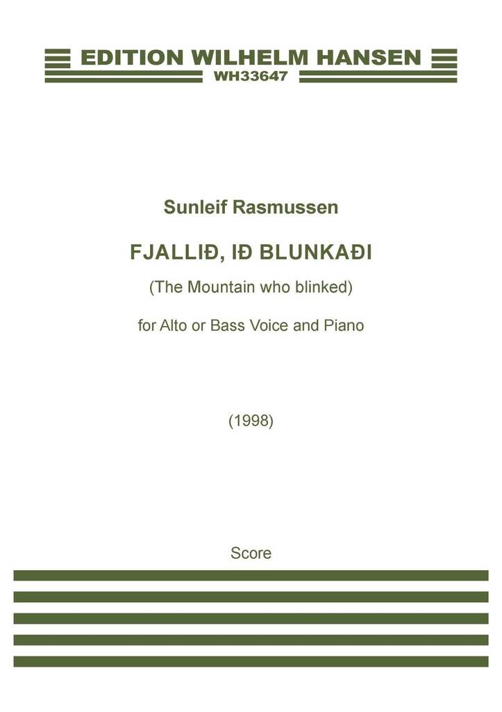 Fjallið, Ið Blunkaði (The Mountain Who Blinked) : For Alto Or Bass Voice And Piano