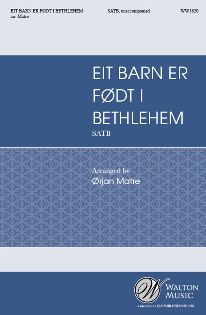 Eit Barn Er Fodt I Bethlehem : A Child Is Born In Bethlehem