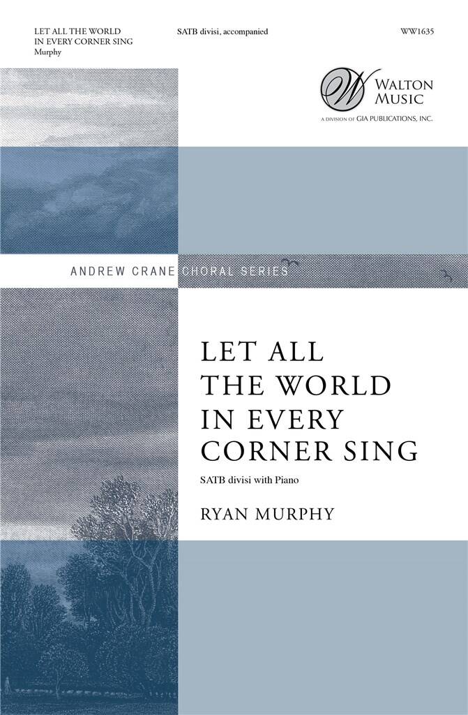 Let All The World In Every Corner Sing