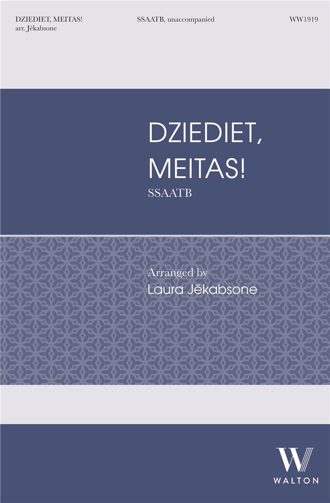 Dziediet, meitas! : Sing, daughters!