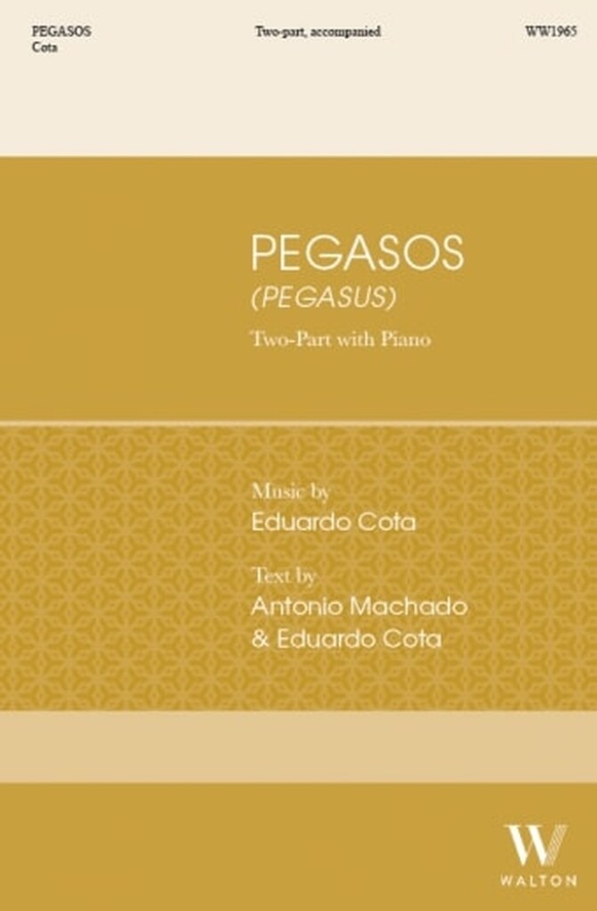 Pegasos : Pegasus, Based on a poem by Antonio Machado (1875-1939)