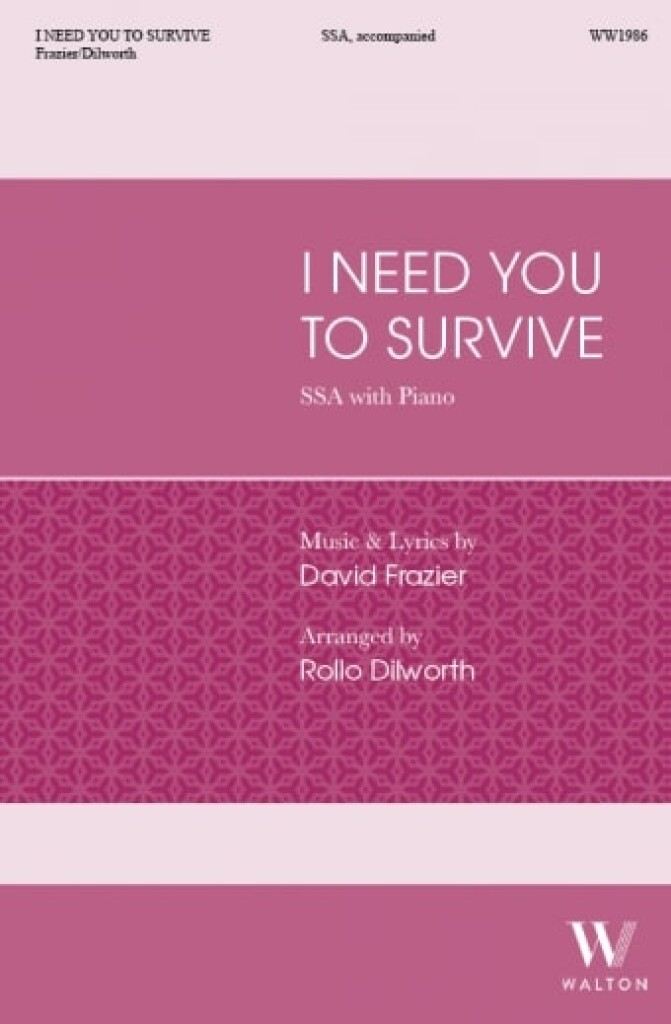 I Need You to Survive